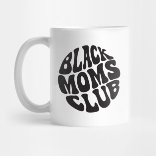 Black Moms Club Mug